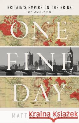 One Fine Day Matthew Parker 9781541703827 PublicAffairs - książka