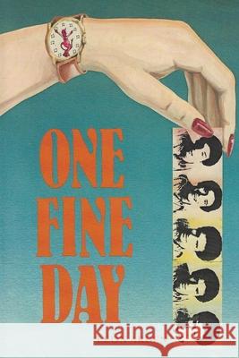 One Fine Day Leon Arden 9781632921451 Goodreads Press - książka