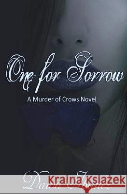 One for Sorrow Dawn Ibanez 9781497454613 Createspace Independent Publishing Platform - książka