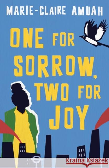 One for Sorrow, Two for Joy: Winner of the Diverse Book Award 2023 Marie-Claire Amuah 9780861545797 Oneworld Publications - książka