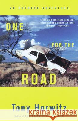 One for the Road: An Outback Adventure Tony Horwitz 9780375706134 Vintage Books USA - książka