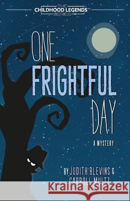 One Frightful Day Judith Blevins Carroll Multz 9781946006349 Barking Frog - książka