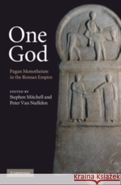 One God: Pagan Monotheism in the Roman Empire Mitchell, Stephen 9780521194167  - książka