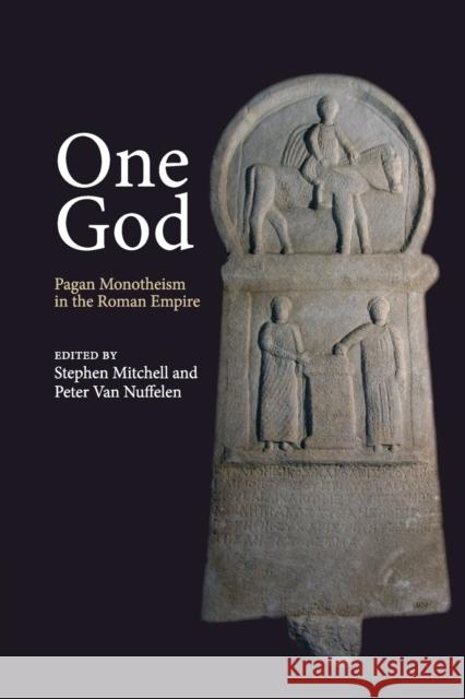 One God: Pagan Monotheism in the Roman Empire Mitchell, Stephen 9781108984966 Cambridge University Press - książka
