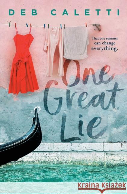 One Great Lie Deb Caletti 9781534463189 Simon & Schuster - książka