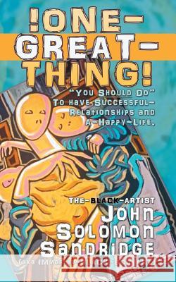 One Great Thing John Solomon Sandridge 9780966733655 Free the Mind - książka