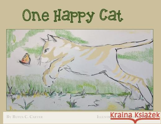 One Happy Cat Rufus C. Carter Kristy Wells Stephanie Carter 9781735314167 Steph Publishing, LLC - książka