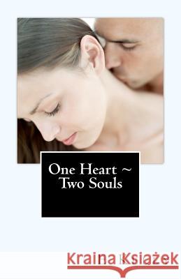 One Heart Two Souls E. Kelly 9781460948699 Createspace - książka