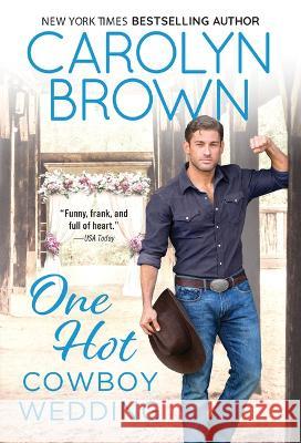 One Hot Cowboy Wedding Carolyn Brown 9781728264813 Sourcebooks Casablanca - książka