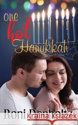One Hot Hanukkah Roni Denholtz 9781966205036 Roni Denholtz - książka