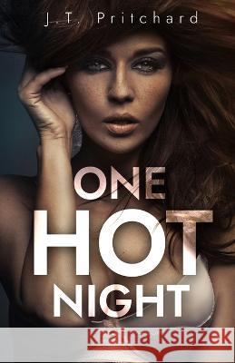 One Hot Night J T Pritchard   9781957868608 Cutting Edge Books - książka