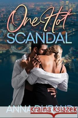 One Hot Scandal Anna Durand 9781934631324 Jacobsville Books - książka