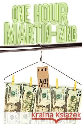One Hour Martin-izing Saitta, Frank 9781434357892 Authorhouse - książka