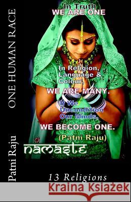 One Human Race: 13 Religions Patni Raju Darapaneni 9781502345233 Createspace - książka