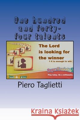 One hundred and forty-four talents Piero Taglietti 9781508541646 Createspace Independent Publishing Platform - książka