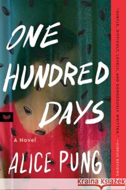 One Hundred Days: A Novel Alice Pung 9780063313019 HarperCollins Publishers Inc - książka