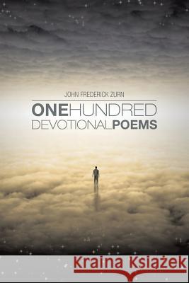 One Hundred Devotional Poems John Frederick Zurn 9781496931801 Authorhouse - książka