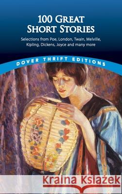 One Hundred Great Short Stories James Daley 9780486790213 Dover Publications - książka