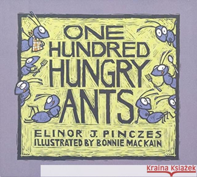 One Hundred Hungry Ants Elinor J. Pinczes Bonnie Mackain 9780395971239 Houghton Mifflin Company - książka