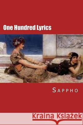 One Hundred Lyrics Sappho                                   Hannah Wilson 9781514798485 Createspace - książka