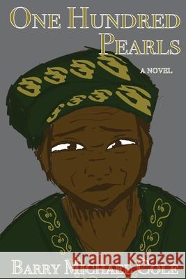 One Hundred Pearls Barry M. Cole 9781604893861 Livingston Press at the University of West Al - książka