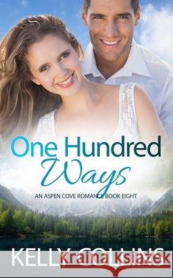 One Hundred Ways Kelly Collins 9781964808130 Book Nook Press - książka