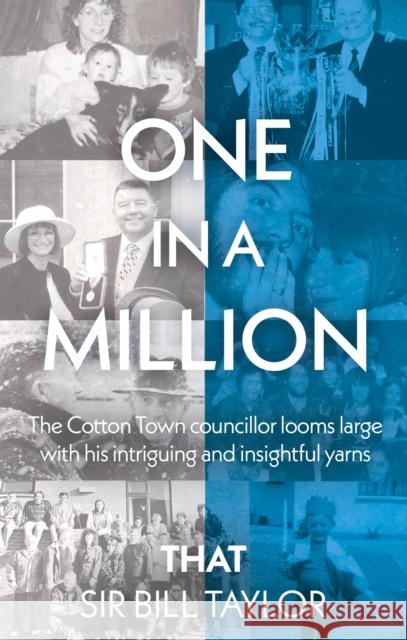 One in a Million: That Bill Taylor Sir Bill Taylor 9781803137018 Troubador Publishing Ltd - książka