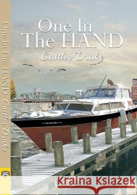 One in the Hand Caitlin Drake 9781594935183 Bella Books - książka