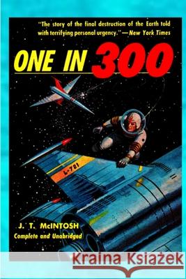 One in Three Hundred J T McIntosh 9780359219315 Lulu.com - książka