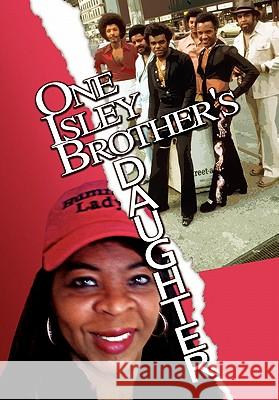 One Isley Brother's Daughter Elizabeth Isley Barkley 9781456869809 Xlibris Corporation - książka