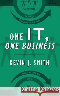 One IT, One Business Smith, Kevin J. 9781977212399 Outskirts Press - książka
