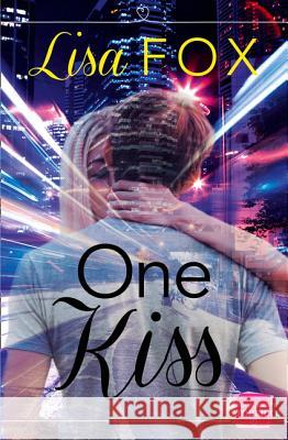 One Kiss: Harperimpulse Contemporary Romance (a Novella) Fox, Lisa 9780007591909 HarperImpulse - książka