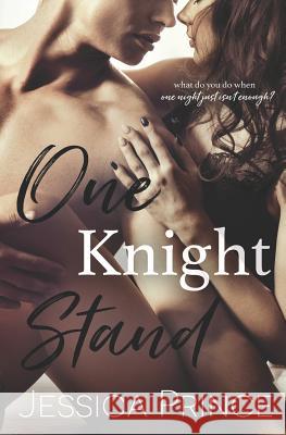 One Knight Stand Jessica Prince 9781729002988 Independently Published - książka