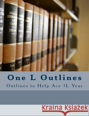 One L Outlines: Outlines to Help Ace 1L Year Risvold, John 9781517603786 Createspace - książka