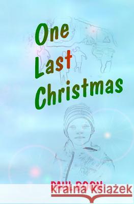 One Last Christmas Paul Boon 9781449915865 Createspace - książka