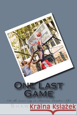 One Last Game: ( In the worst city in America, Camden NJ) Stevens, Shawn D. 9781500834302 Createspace - książka