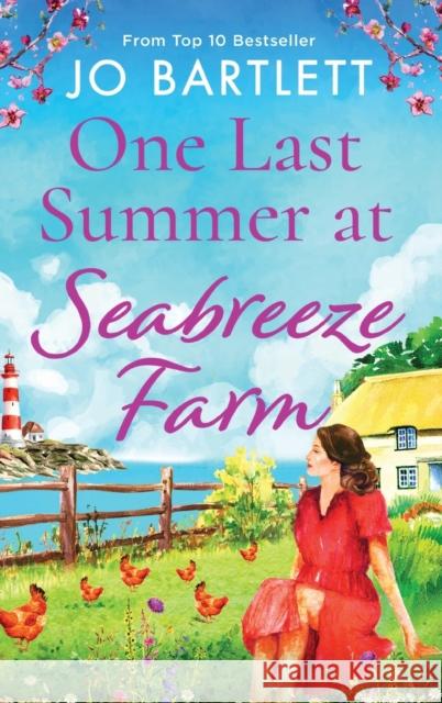 One Last Summer at Seabreeze Farm: An uplifting, emotional read from the top 10 bestselling author of The Cornish Midwife Jo Bartlett   9781801620437 Boldwood Books Ltd - książka