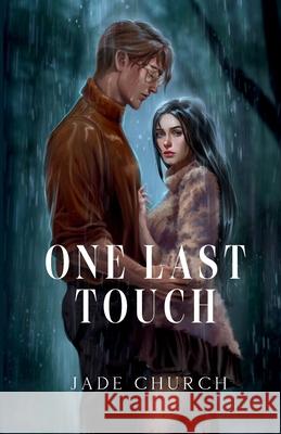 One Last Touch Jade Church 9781916522190 Jade Church - książka
