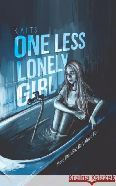 One Less Lonely Girl Kalts 9781641826952 Austin Macauley Publishers LLC - książka