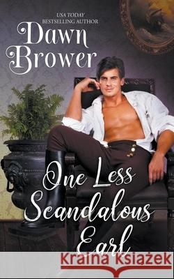 One Less Scandalous Earl Dawn Brower 9781393003014 Draft2digital - książka