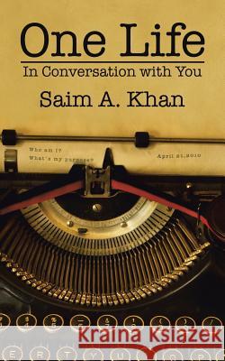 One Life: In Conversation with You Saim a Khan 9781482874037 Partridge India - książka