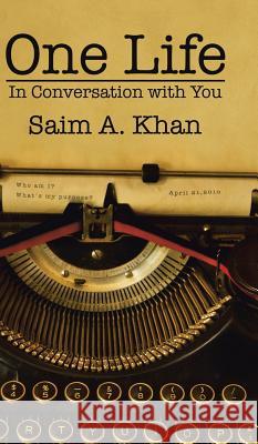One Life: In Conversation with You Saim a Khan 9781482874044 Partridge India - książka