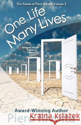 One Life, Many Lives: The Poems of Piero Rivolta Book 3 - Bilingual Edition (Italian/English) Piero Rivolta 9781984917362 Createspace Independent Publishing Platform - książka