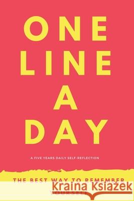 One Line A Day: A Five Year memoir to self-discovery Panida Lee 9781985181960 Createspace Independent Publishing Platform - książka