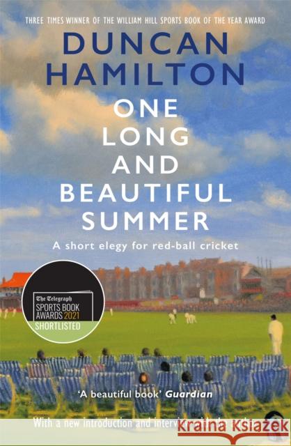 One Long and Beautiful Summer: A Short Elegy For Red-Ball Cricket Duncan Hamilton 9781529408393 Quercus Publishing - książka