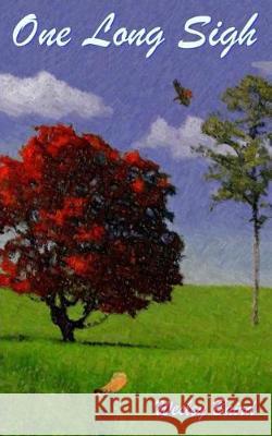 One Long Sigh Wesley Baird 9781508940425 Createspace Independent Publishing Platform - książka