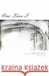 One Love I Rebecca *. Tacosagray 9781512319729 Createspace Independent Publishing Platform
