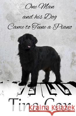 One Man and his Dog: ... Came to Tune a Piano Cox, Tina 9781546327189 Createspace Independent Publishing Platform - książka