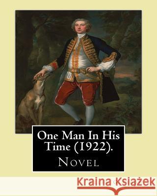 One Man In His Time (novel) (1922). By: Ellen Glasgow Glasgow, Ellen 9781542346764 Createspace Independent Publishing Platform - książka