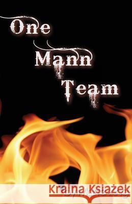 One Mann Team MR Marte King 9781456504908 Createspace - książka